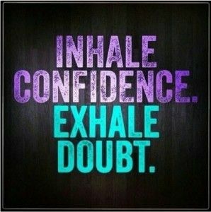 Image result for have confidence